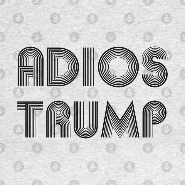 Adios Trump adios trump 2020 adios trump adios by Gaming champion